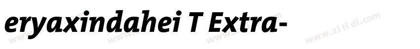 eryaxindahei T Extra字体转换